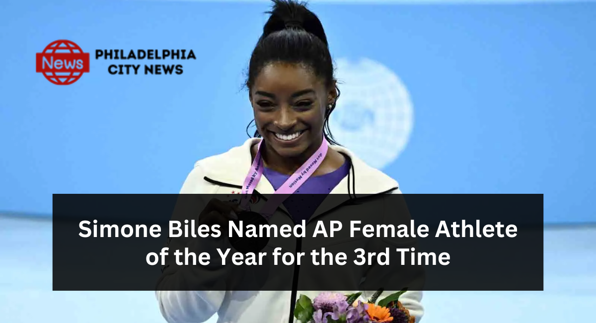 Simone Biles Named Ap Female Athlete Of The Year For The 3rd Time Philadelphia City News 1617